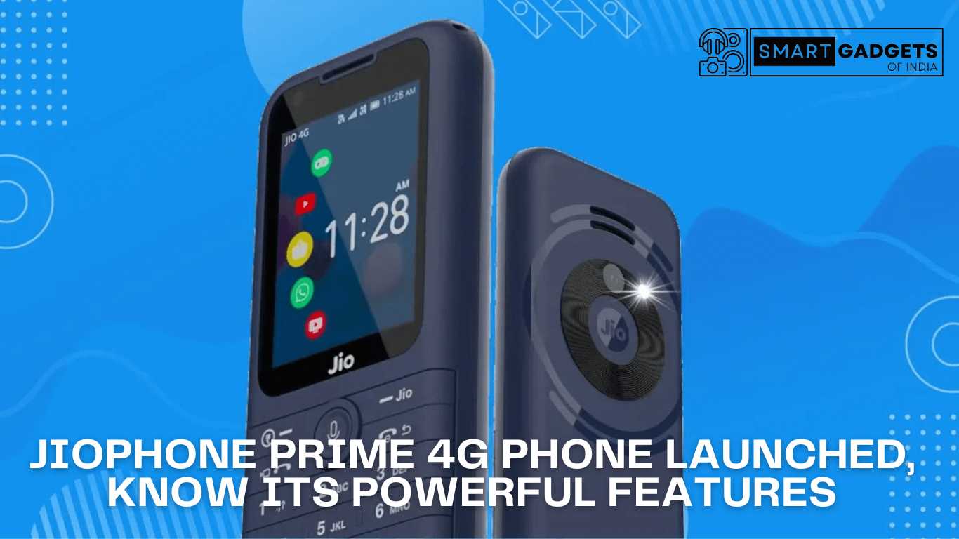 Jiophone Prime 4g Phone Launched, Know Its Powerful Features