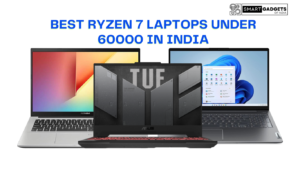 Best Ryzen 7 Laptops Under 60000 in India