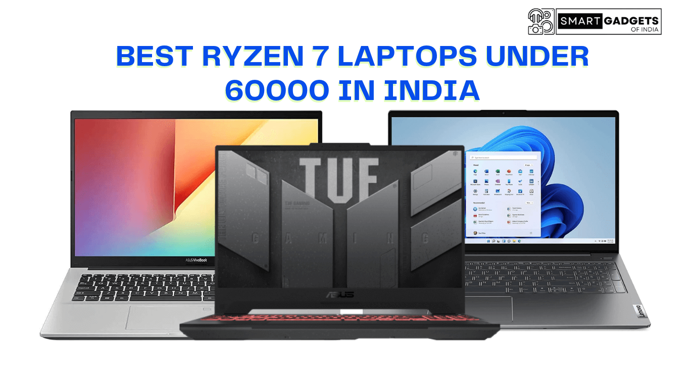 Best Ryzen 7 Laptops Under 60000 in India